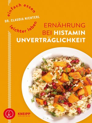cover image of Einfach essen – leichter leben Ernährung bei Histaminunverträglichkeit